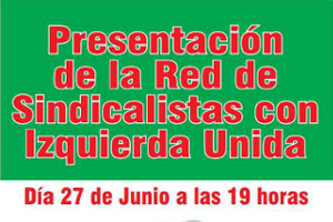 Photo of Se presenta en Sevilla la Red de Sindicalistas con IU