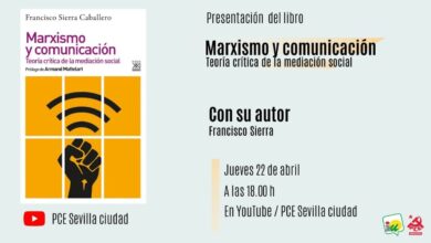 Photo of Acto telemático para presentar el libro de Francisco Sierra “Marxismo y comunicación”